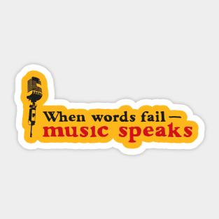 Music speaks Sticker